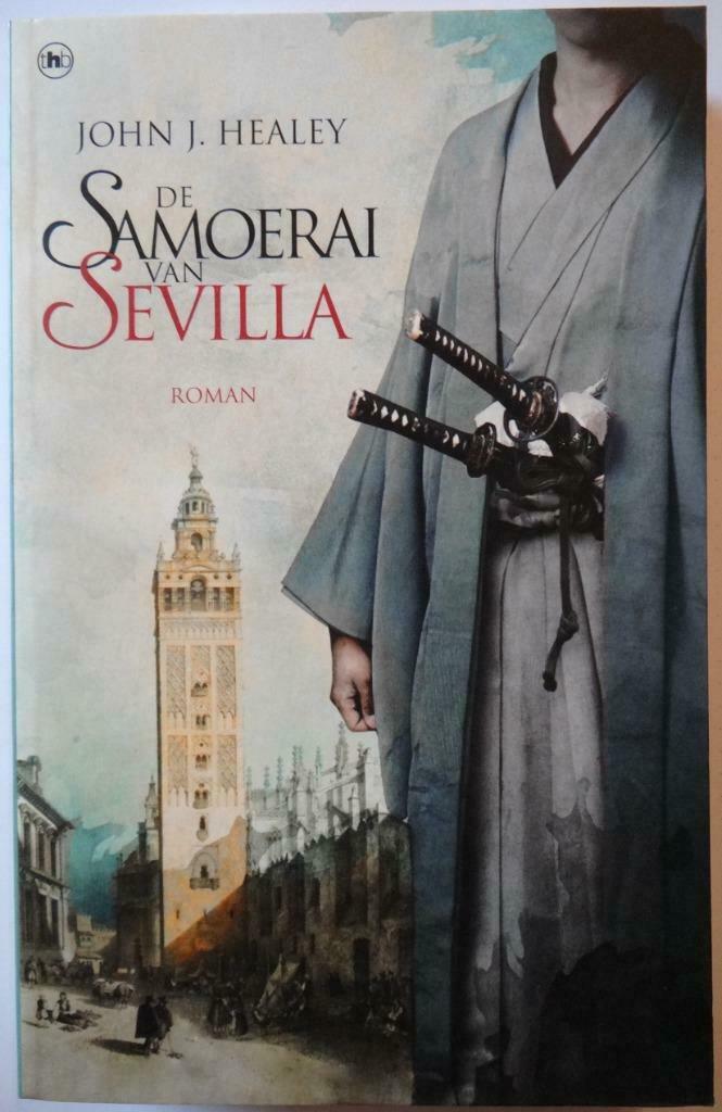 "De samoerai van Sevilla" van John J. Healey, Ophalen of Verzenden, Zo goed als nieuw, John J. Healey, Amerika