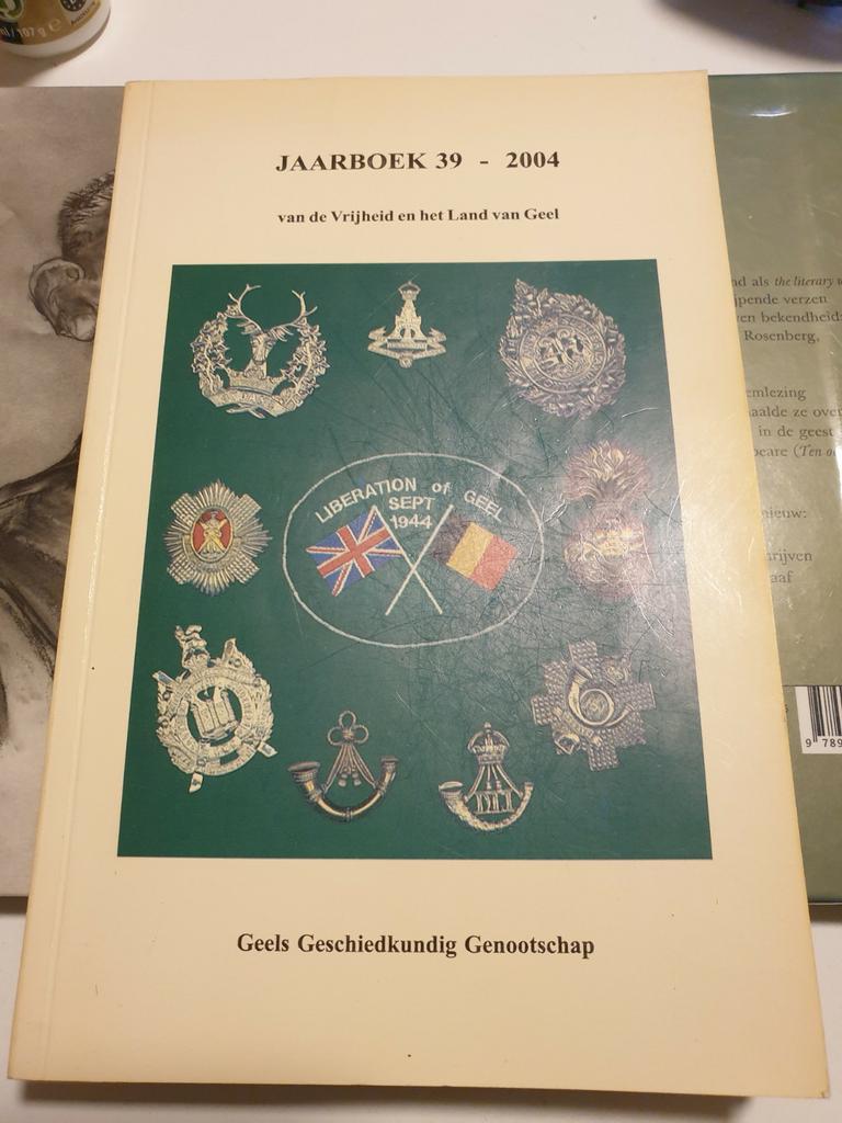 Jaarboek 39 van 2004 DE BEVRIJDING VAN GEEL september 1944, Boeken, Geschiedenis | Stad en Regio, Ophalen of Verzenden, Zo goed als nieuw