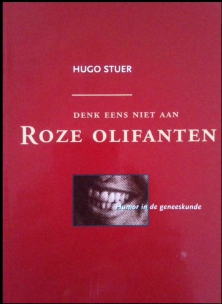 Denk eens niet aan Roze olifanten, Hugo Stuer, Ophalen of Verzenden