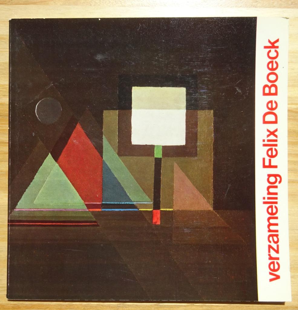 Felix de Boeck, de verzameling, Drogenbos, 1972, Livres, Art & Culture | Arts plastiques, Comme neuf, Peinture et dessin, Enlèvement ou Envoi