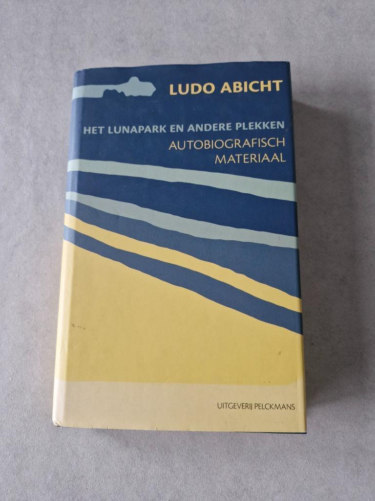 Het lunapark en andere plekken - Ludo Abicht, Envoi, Ludo Abicht