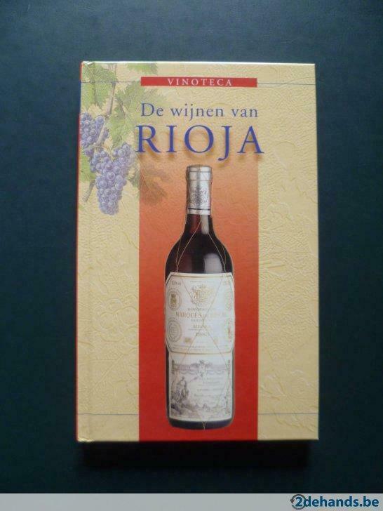 Boek : De Wijnen van Rioja - Vinoteca, Enlèvement ou Envoi, Utilisé