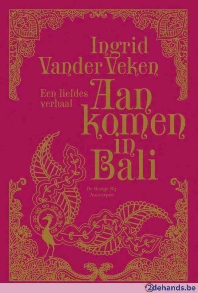 INGRID VANDER VEKEN - AANKOMEN IN BALI, Boeken, Ophalen of Verzenden, Nieuw