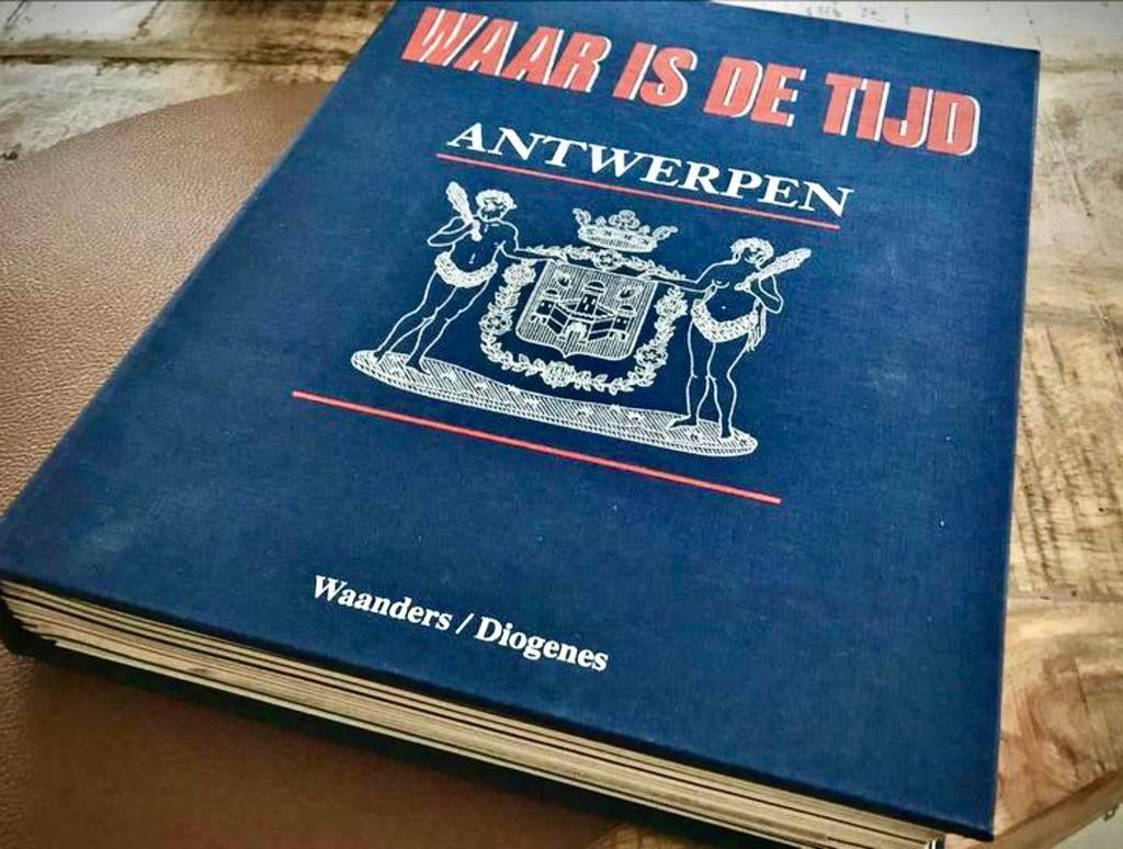 ️ 📕🅰️  Antwerpen WAAR IS DE TIJD — deel 1, Ophalen of Verzenden, Zo goed als nieuw