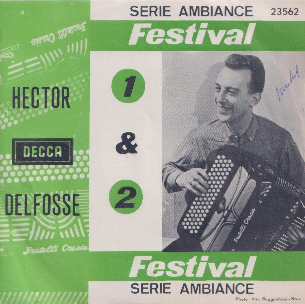 Hector Delfosse – Festival 1 & 2 – Single, Cd's en Dvd's, Vinyl Singles, Gebruikt, Single, Pop, 7 inch, Ophalen of Verzenden