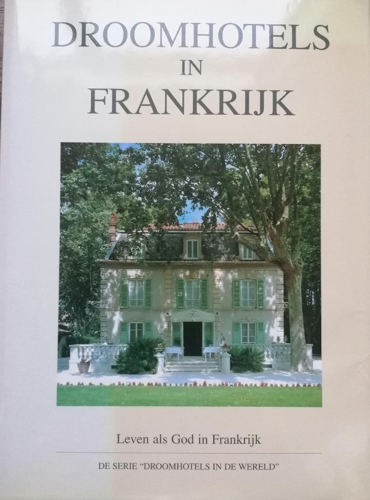 DROOMHOTELS IN FRANKRIJK  -  Luc Quisenaerts - Robert Schron, Boeken, Quisenaerts - Schron, Ophalen of Verzenden, Zo goed als nieuw