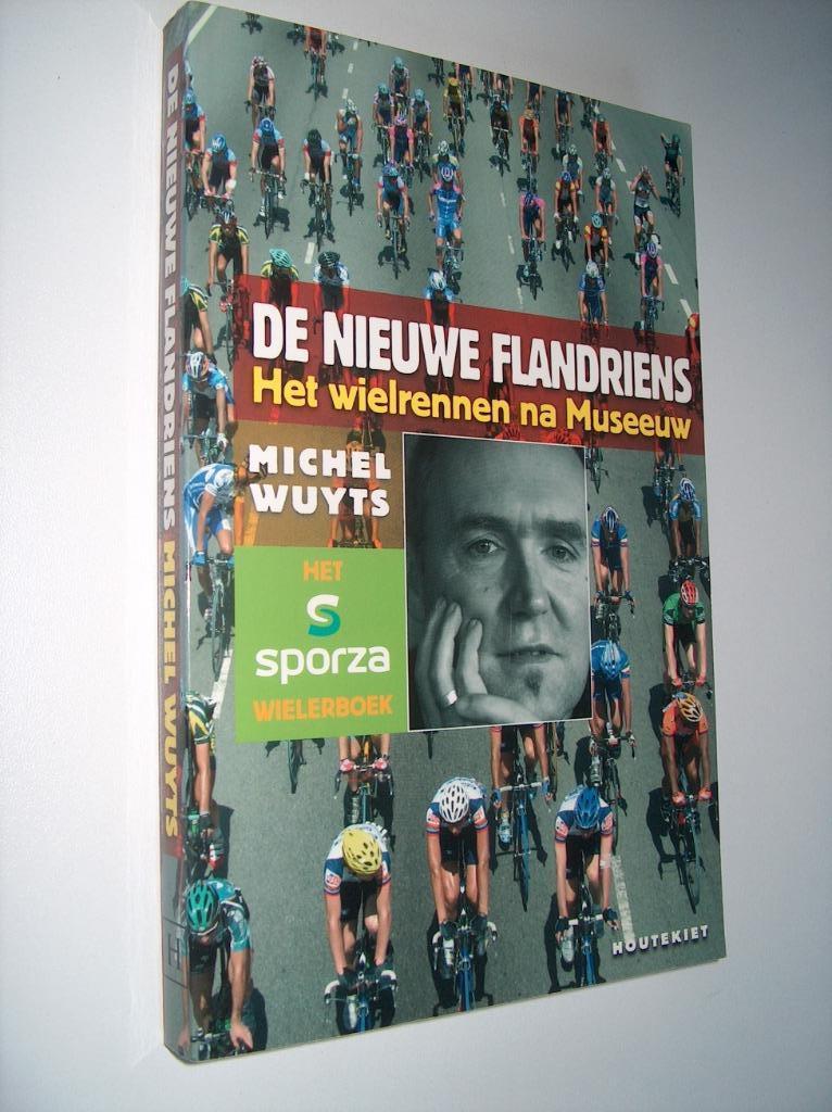 Michel Wuyts - De nieuwe Flandriens, Boeken, Nieuw, Lopen en Fietsen, Ophalen of Verzenden, Michel Wuyts