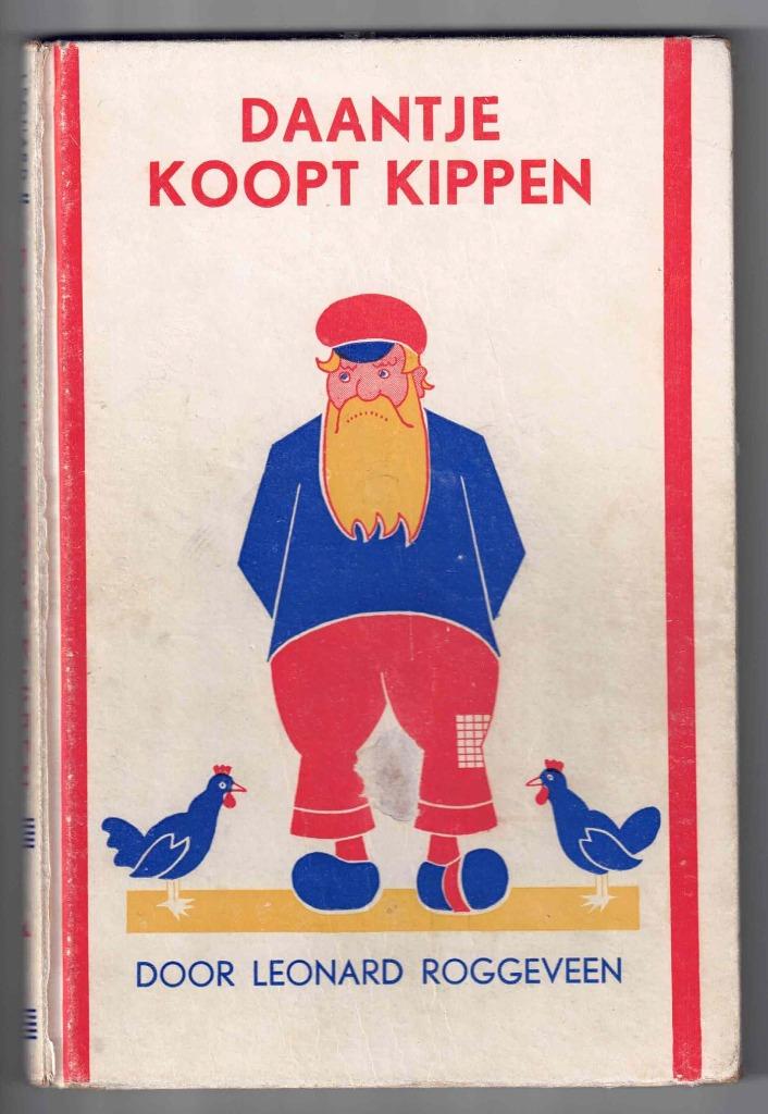 Daantje koopt kippen - Leonard Roggeveen -  ca. 1931/1947, Livres, Partis & Groupements, Utilisé, Enfant et Jeunesse, Enlèvement ou Envoi