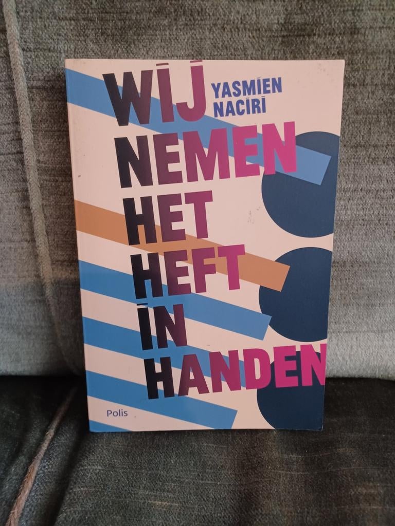 Wij nemen het heft in handen     (Yasmien Naciri), Boeken, Politiek en Maatschappij, Zo goed als nieuw, Maatschappij en Samenleving