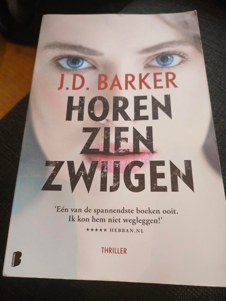 Horen zien zwijgen - J.D Barker, Boeken, Ophalen
