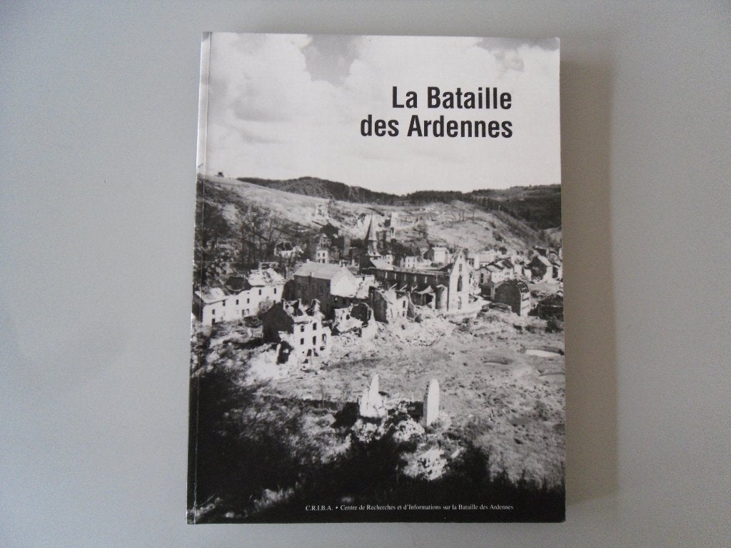 La Bataille des Ardennes, Livres, Enlèvement ou Envoi, Christian Kraft de la Saulx, Général, Deuxième Guerre mondiale