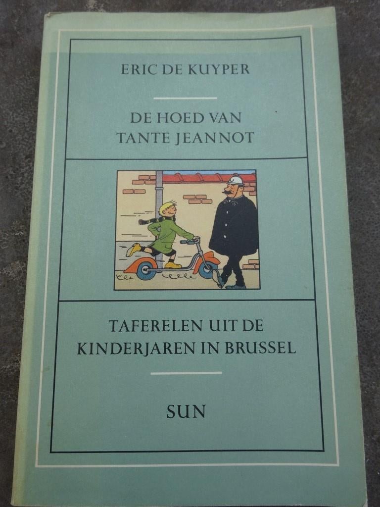 Eric De Kuyper - de hoed van tante Jeannot - Brussel, Boeken, Geschiedenis | Stad en Regio, Ophalen of Verzenden