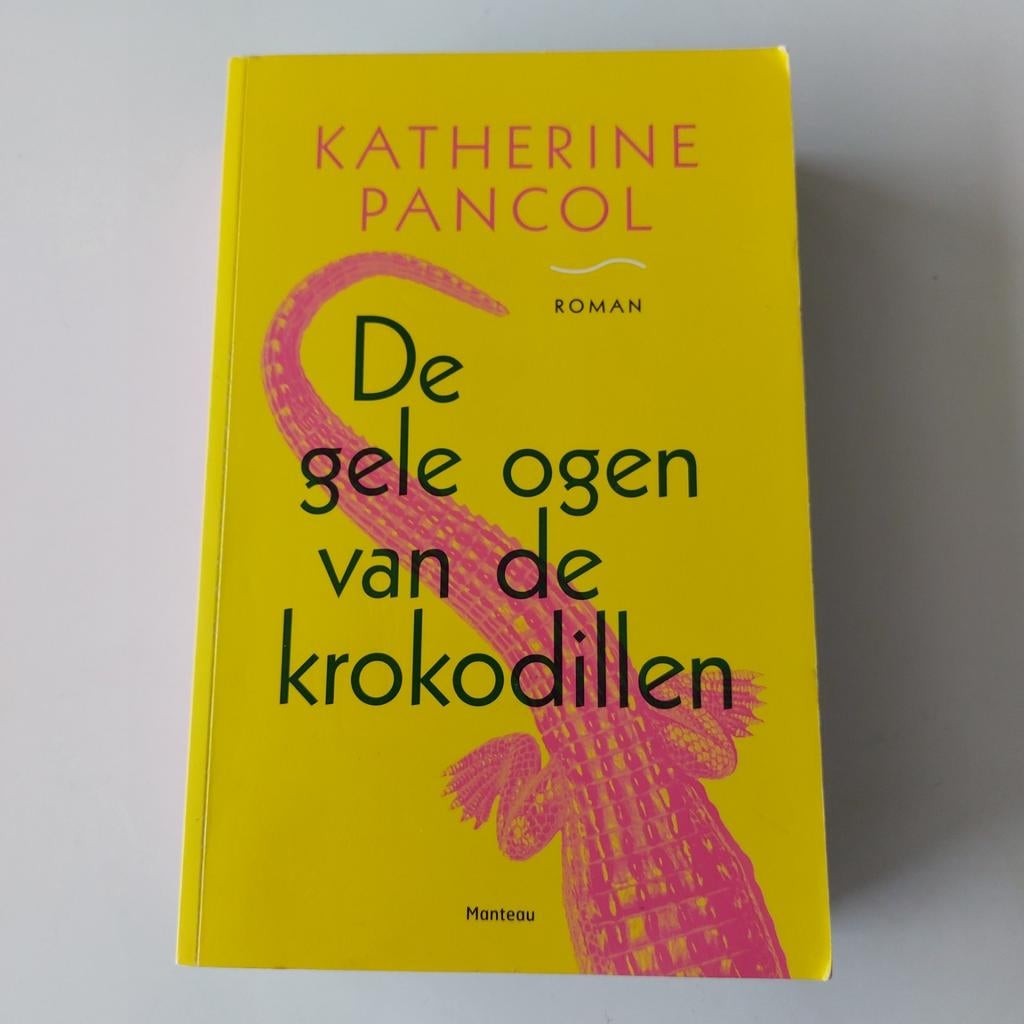 Katharine Pancol - De gele ogen van de krokodillen, Ophalen, Katharine Pancol