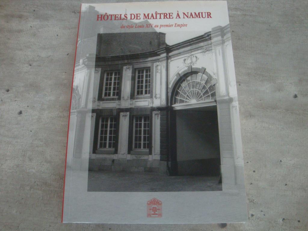 HÔTELS DE MAÎTRE A NAMUR DU STYLE LOUIS XIV AU ...., Livres, Enlèvement ou Envoi, Utilisé