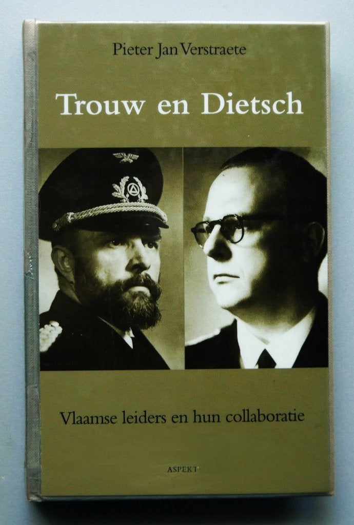 Trouw en Dietsch / Vlaamse leiders en hun collaboratie, Ophalen of Verzenden, Nieuw