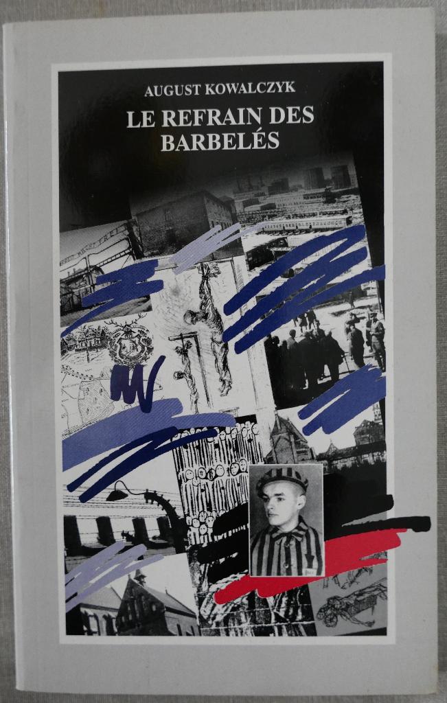 Le refrain des barbecues, Enlèvement, Deuxième Guerre mondiale, Comme neuf, August Kowalczyk