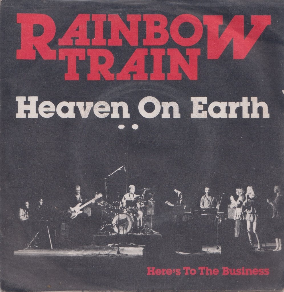 Rainbow Train – Heaven on Earth / Here’s to the business, Ophalen of Verzenden, Gebruikt, 7 inch, Pop
