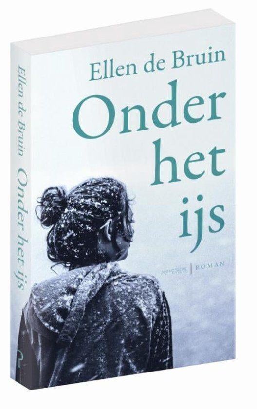 Te Koop Boek ONDER HET IJS Ellen de Bruin, Livres, Romans, Comme neuf, Pays-Bas, Enlèvement ou Envoi