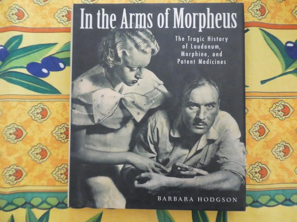 In the arms of Morpheus : history opium, laudanum,..., Boeken, Ophalen of Verzenden