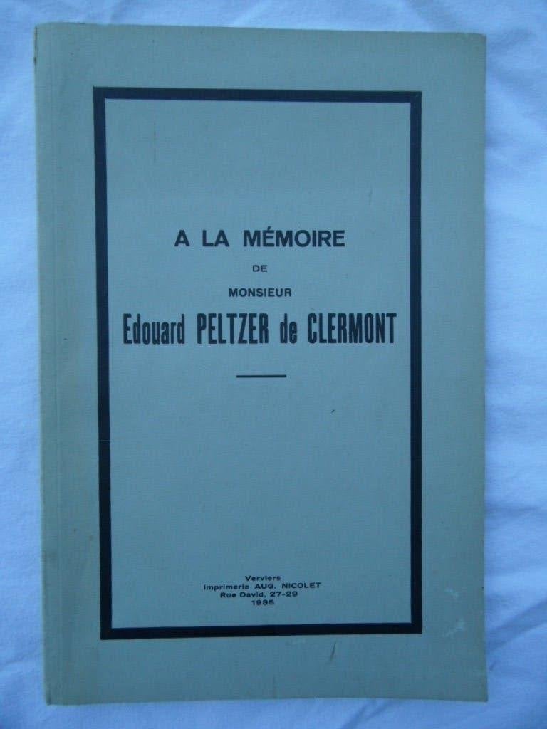 À la mémoire de M. Édouard Peltzer de Clermont (1935), Enlèvement ou Envoi, 20e siècle ou après, Comme neuf