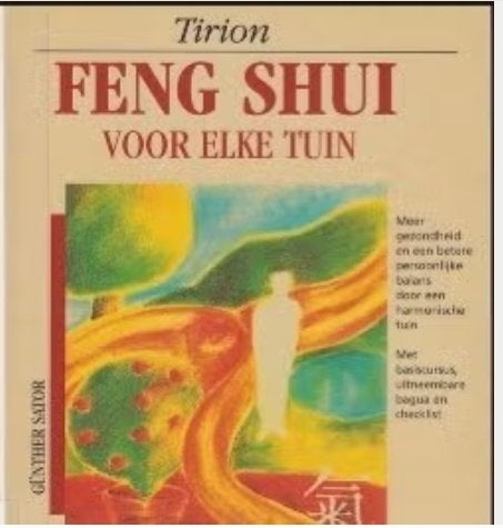 FENG SHUI VOOR ELKE TUIN - SATOR - TIRION, Livres, Enlèvement ou Envoi