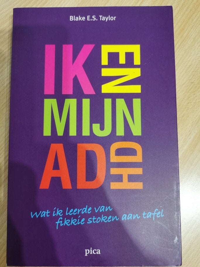 Ik en mijn ADHD - Blake E. S. Taylor, Ophalen of Verzenden, Zo goed als nieuw