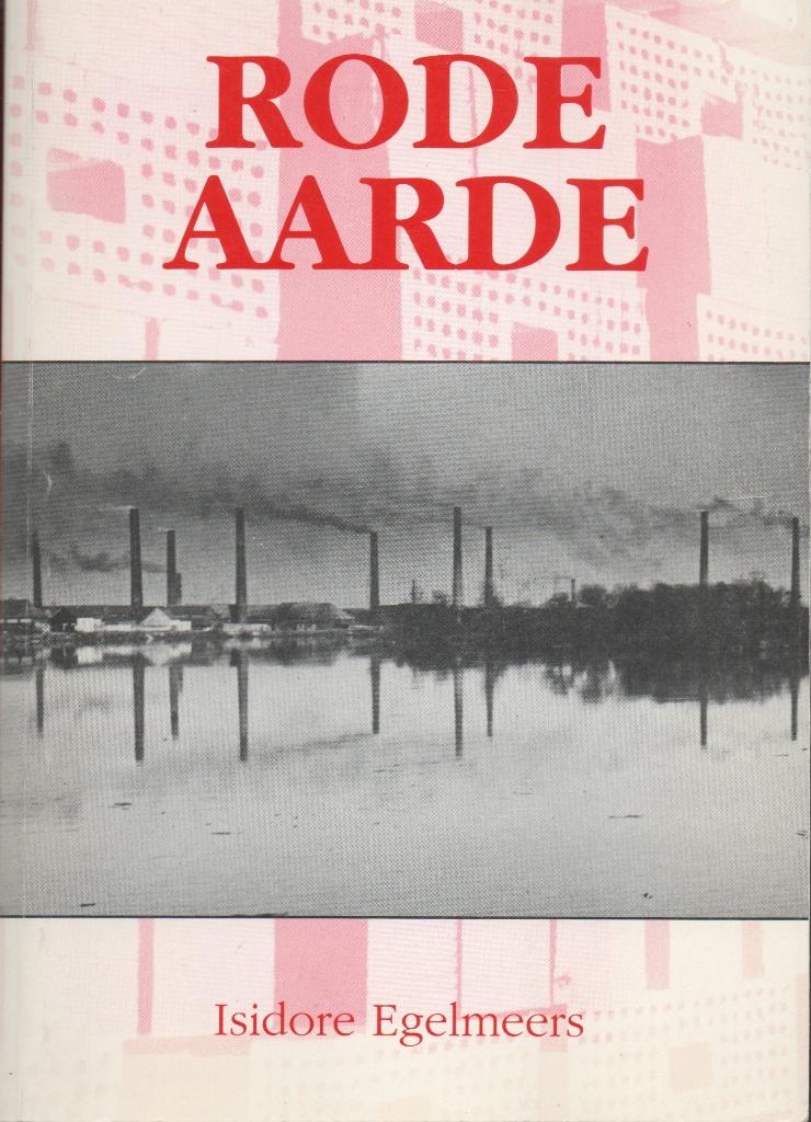 RODE AARDE - ISIDORE EGELMEERS (STEENBAKKERIJEN RUPELSTREEK), Enlèvement ou Envoi, Comme neuf, Isidore Egelmeers, 20e siècle ou après