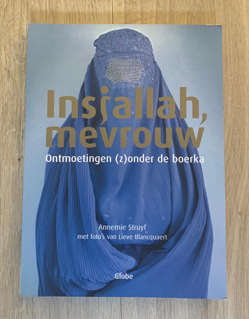 Insjallah, mevrouw : ontmoetingen (z)onder de boerka, Ophalen, Maatschappij en Samenleving, Zo goed als nieuw, Annemie Struyf