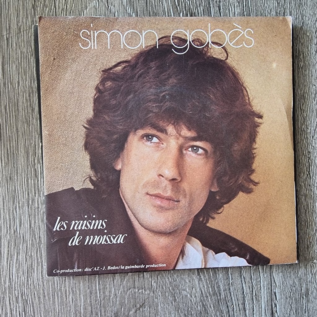 7" Simon Gobès – Les Raisins De Moissac, CD & DVD, Vinyles Singles, Utilisé, Pop, 7 inch, Enlèvement ou Envoi