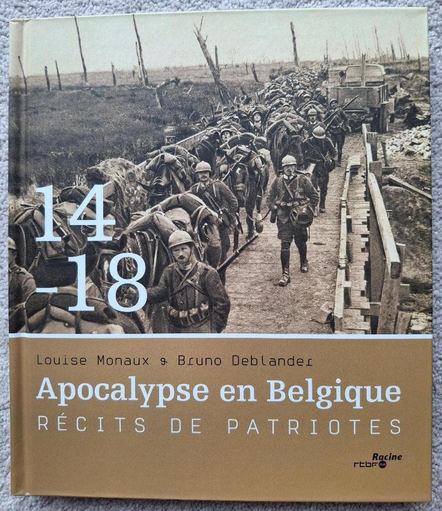 Apocalypse en Belgique 14-18 - Récits de Patriotes (rtbf), Enlèvement ou Envoi, Comme neuf