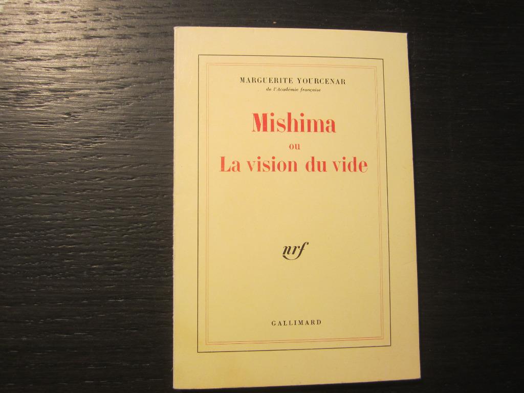 Mishima ou la vision du vide  -Marguerite Yourcenar-, Boeken, Literatuur, Ophalen of Verzenden
