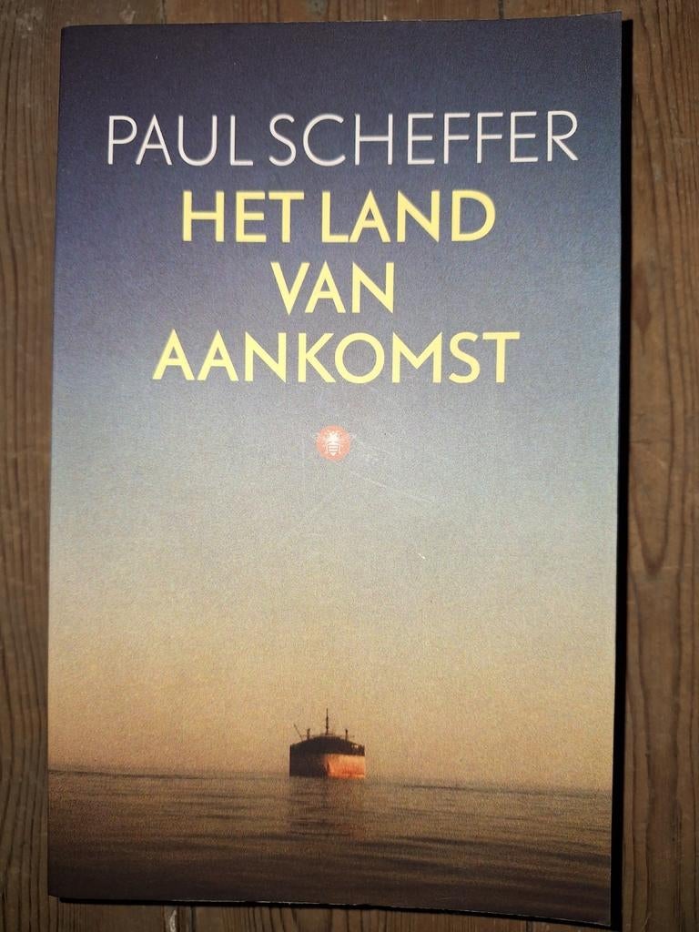 Paul Scheffer - Het land van aankomst, Ophalen of Verzenden, Zo goed als nieuw, Paul Scheffer