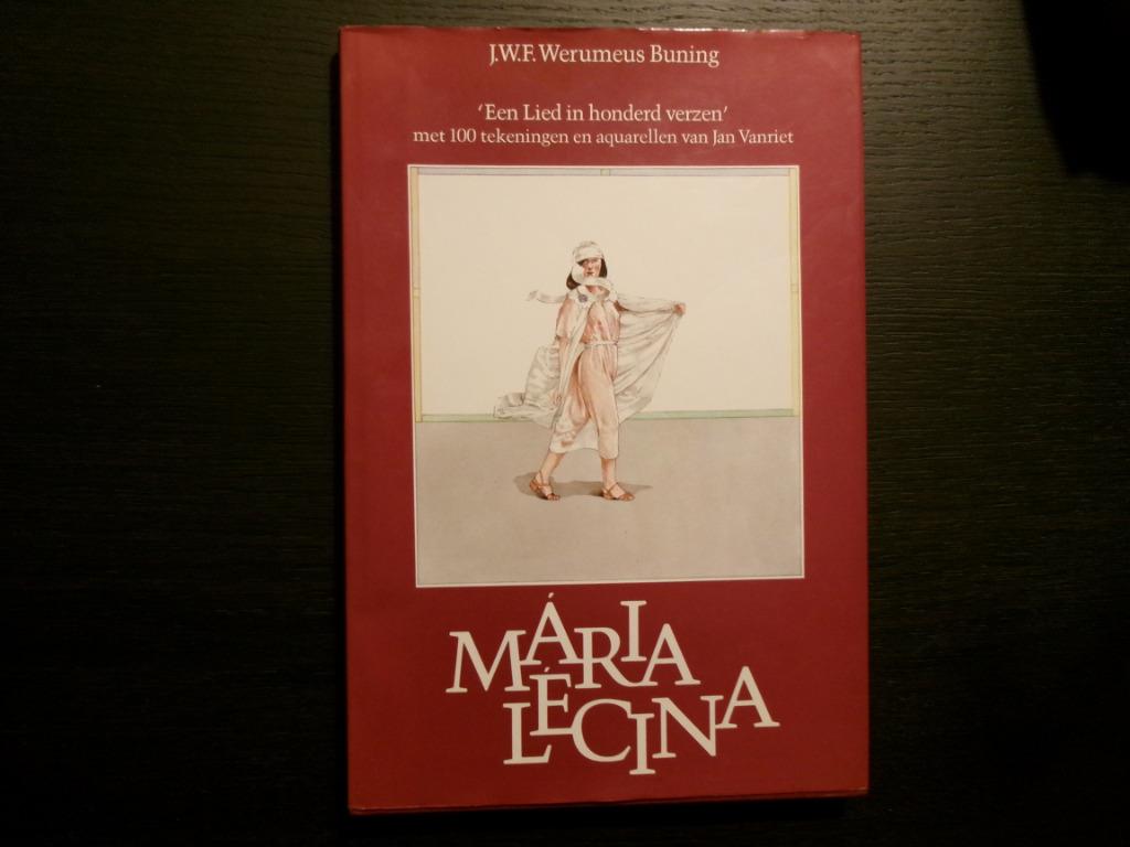 Maria Lecina -J.W.F. Werumeus Buning/Jan Vanriet-Getekend!!!, Ophalen of Verzenden
