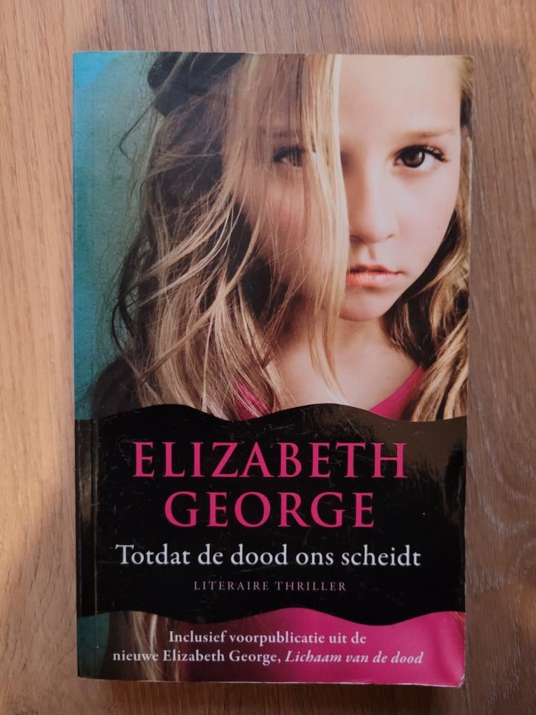 Elizabeth George - Totdat de dood ons scheidt, Boeken, Thrillers, Zo goed als nieuw, Ophalen of Verzenden