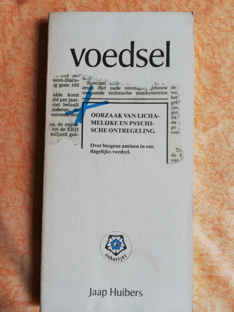 Voedsel, oorzaak van lichamelijke en psychische ontregeling, Boeken, Dieet en Voeding, Ophalen of Verzenden, Zo goed als nieuw