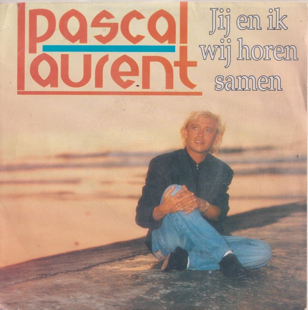 Pascal Laurent – Jij en ik wij horen samen - Single, Ophalen of Verzenden, Gebruikt, Nederlandstalig