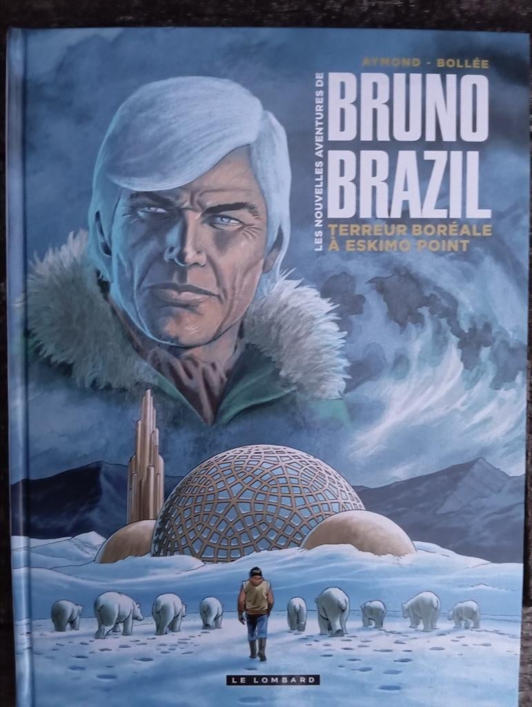 BRUNO BRAZIL - TERREUR BORÉALE À ESKIMO POINT, Boeken, Stripverhalen, Ophalen of Verzenden, Zo goed als nieuw