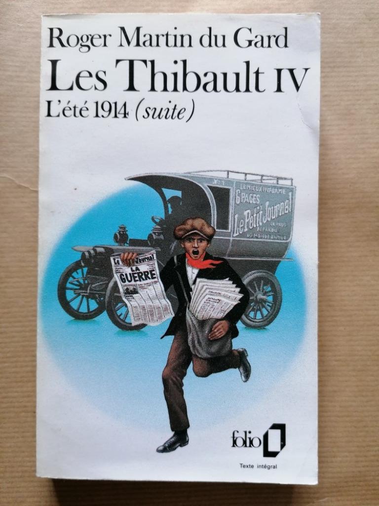 Les Thibault Tome IV : L'été 14 (suite) Roger Martin du Gard, Boeken, Ophalen of Verzenden, Gelezen