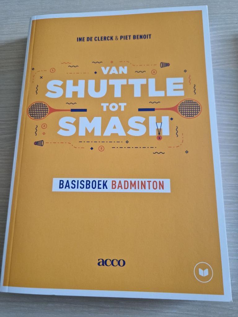 Boek Van shuttle tot smash opleiding LO Bewegingsrecreatie, Livres, Livres d'étude & Cours, Comme neuf, Enseignement supérieur professionnel