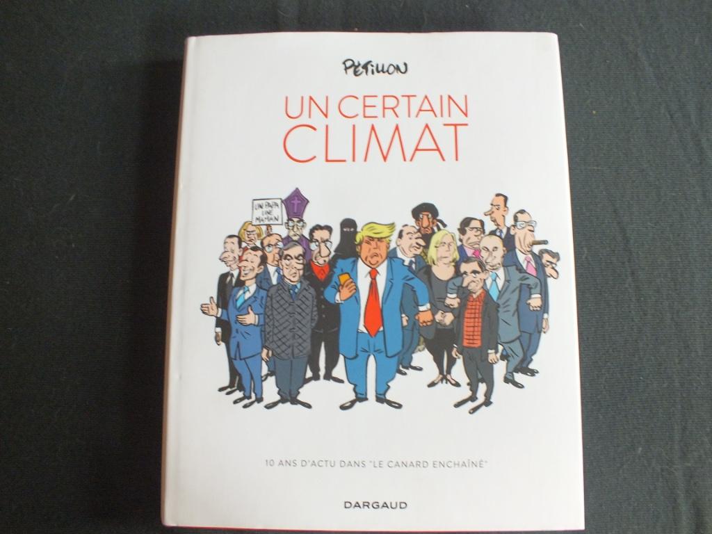 UN CERTAIN CLIMAT.  (1 ALBUM EO).  EDITIONS DARGAUD, Neuf, Enlèvement ou Envoi, PETILLON, Une BD
