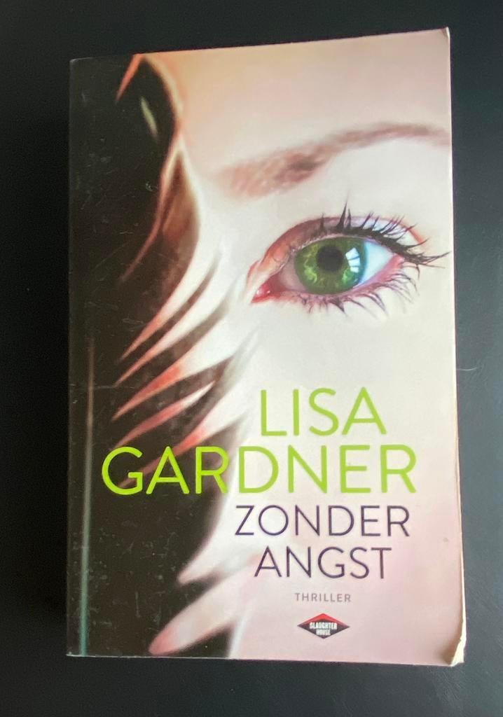 Lisa Gardner - Zonder angst, Livres, Thrillers, Utilisé, Enlèvement ou Envoi