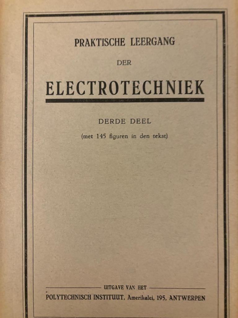 Praktische leergang der electrotechniek, Antwerpen, Verzenden, Zo goed als nieuw, Elektrotechniek