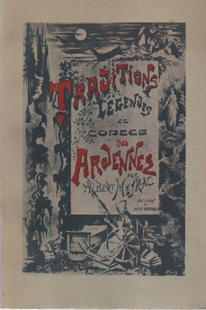 TRADITIONS, LÉGENDES et CONTES des ARDENNES (A. MEYRAC), Enlèvement ou Envoi, Neuf, Albert MEYRAC