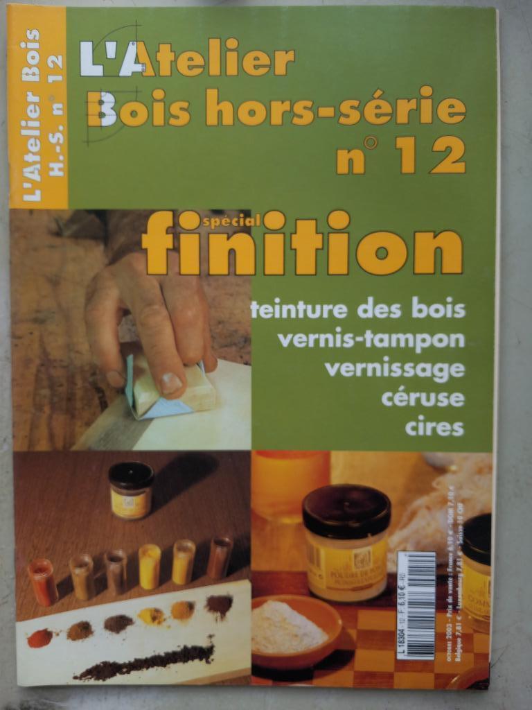 HORS-SERIE NUMERO 12 ATELIER DU BOIS SPECIAL FINITION, Enlèvement, Comme neuf, Autres types