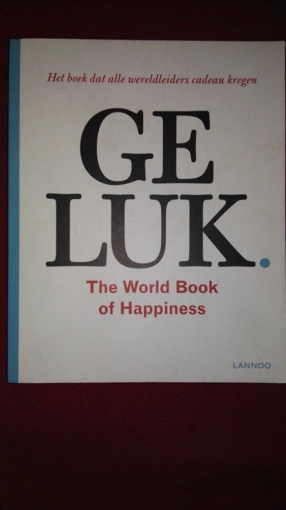 red. Leo Bormans Geluk. The World Book of Happiness - Lannoo, Boeken, Ophalen of Verzenden