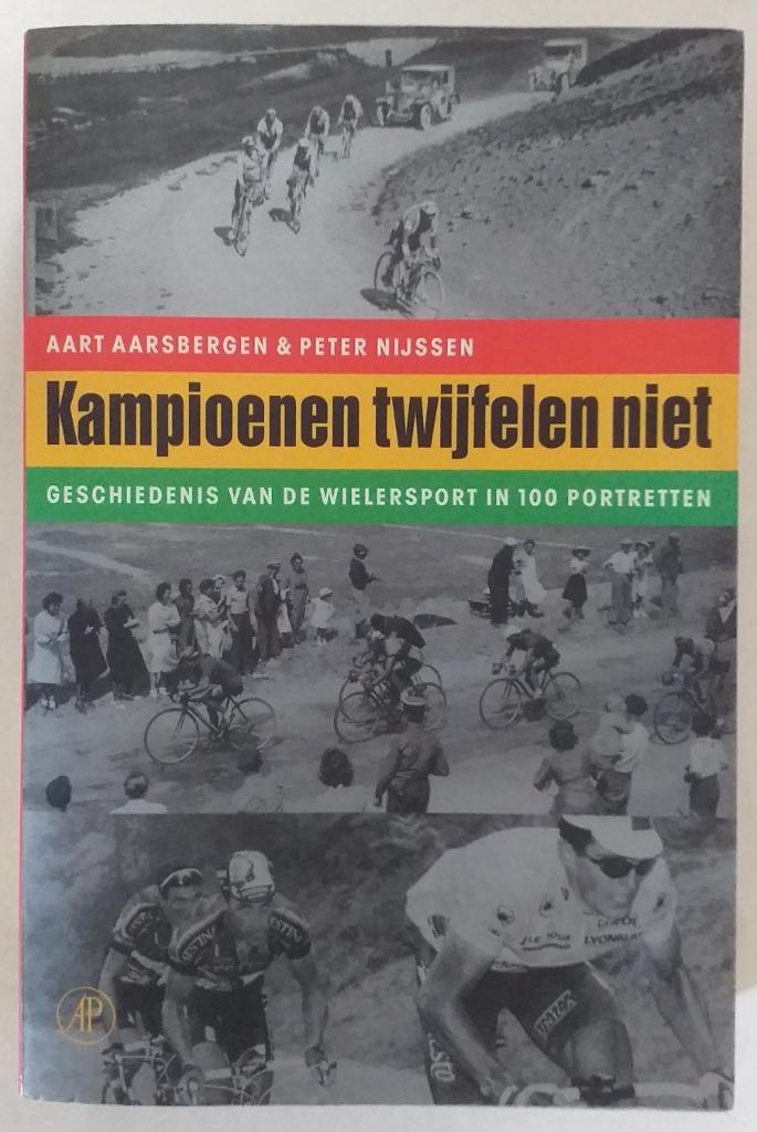 Kampioenen twijfelen niet - Singel, 2004. - 565pp., Enlèvement ou Envoi, Course à pied et Cyclisme