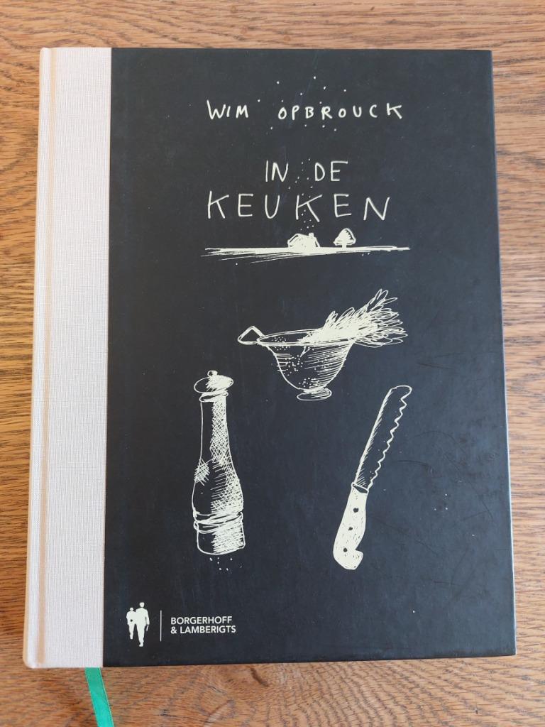 Wim Opbrouck In de keuken, Boeken, Wim Opbrouck, Hoofdgerechten, Ophalen of Verzenden, Zo goed als nieuw