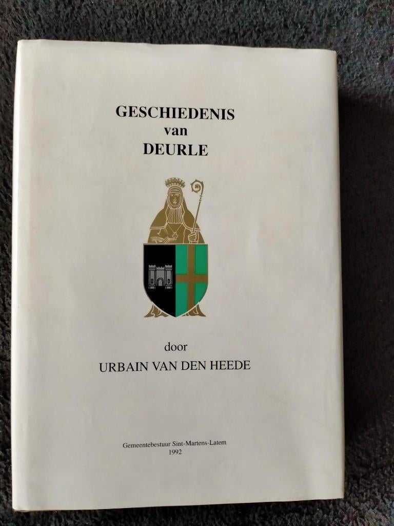Geschiedenis van Deurle. Urbain  Van den Heede., Ophalen of Verzenden