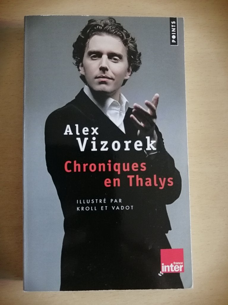Chroniques en Thalys d'Alex Vizorek, Livres, Enlèvement ou Envoi