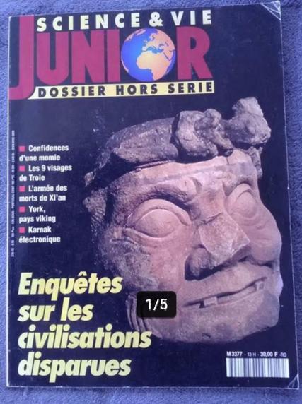 Sciences&Vie junior Enquêtes sur les civilisations disparues, Enlèvement ou Envoi, Comme neuf, Science et Nature